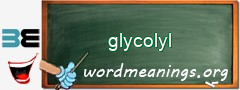 WordMeaning blackboard for glycolyl